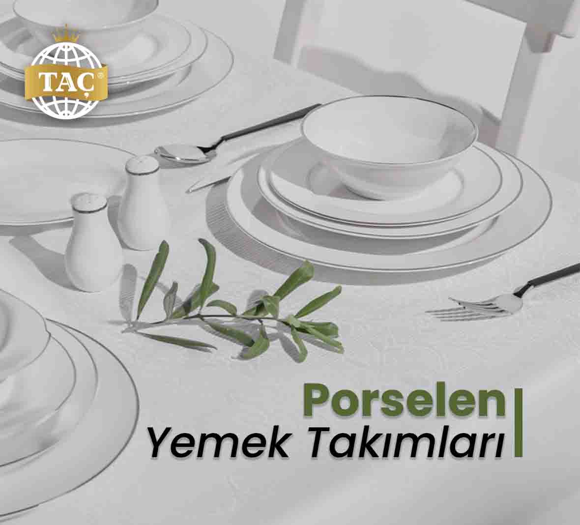 Porselen Yemek Takımları - Taç - Tacev.com