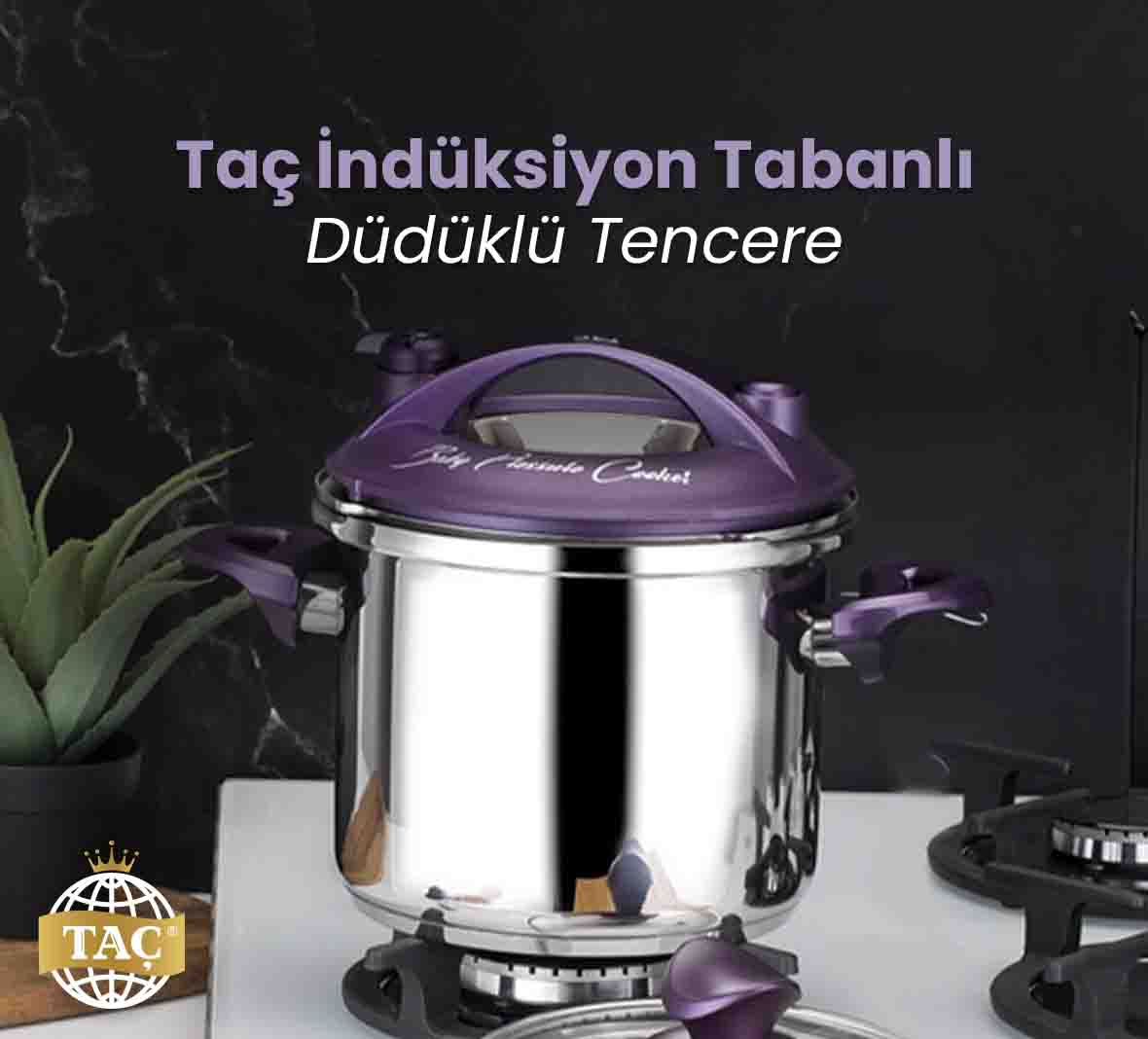 Taç İndüksiyon Tabanlı Düdüklü Tencere - Tacev.com