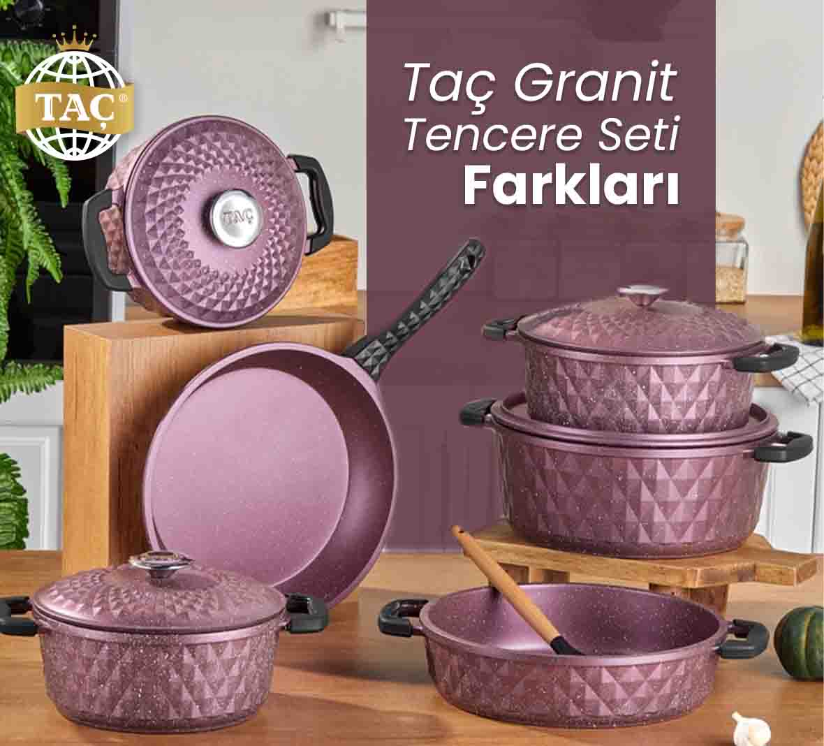 Taç Granit Tencere Seti Farkları - İndirimli Kampanyalar - tacev.com | Taç Blog