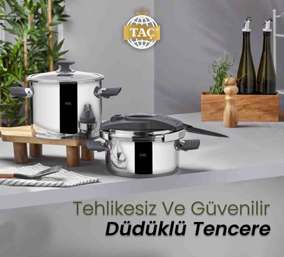 Tehlikesiz ve Güvenilir Düdüklü Tencere - Taç mutfak Ürünleri - Tacev.com