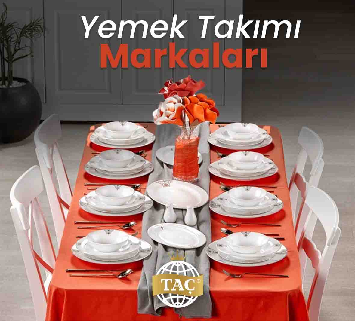 Yemek Takımı Markaları - Tacev.com